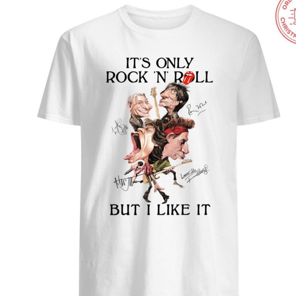 It’s Only Rock ‘N’ Roll Shirt